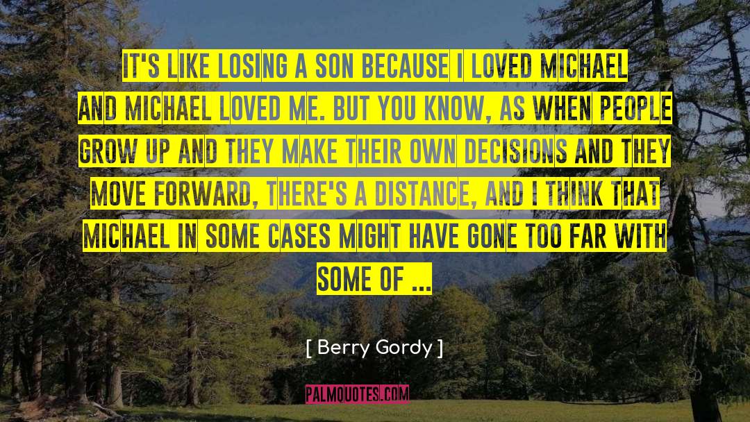 Berry Gordy Quotes: It's like losing a son