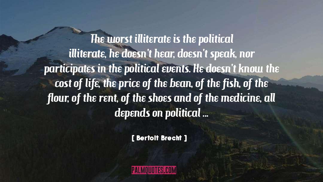 Bertolt Brecht Quotes: The worst illiterate is the