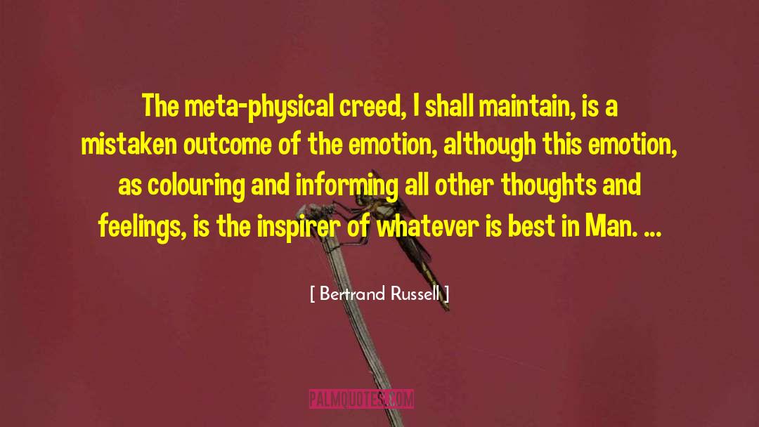 Bertrand Russell Quotes: The meta-physical creed, I shall