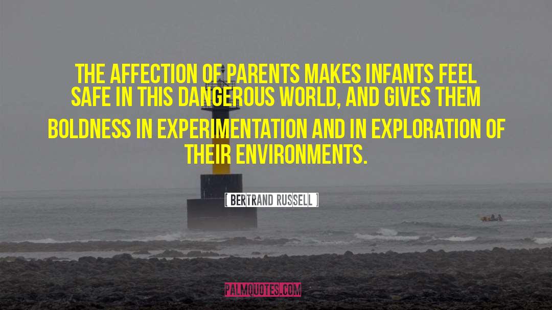 Bertrand Russell Quotes: The affection of parents makes