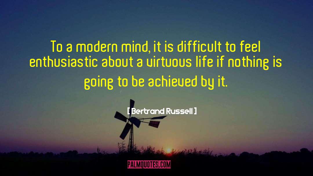 Bertrand Russell Quotes: To a modern mind, it