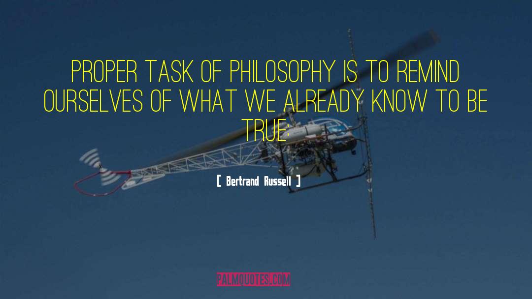 Bertrand Russell Quotes: proper task of philosophy is