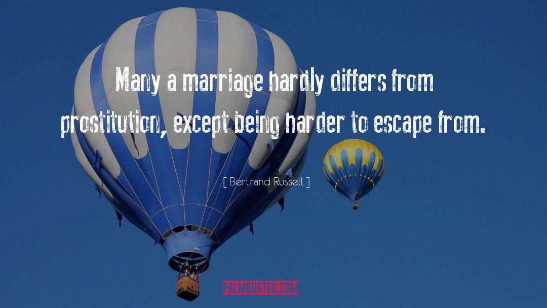 Bertrand Russell Quotes: Many a marriage hardly differs