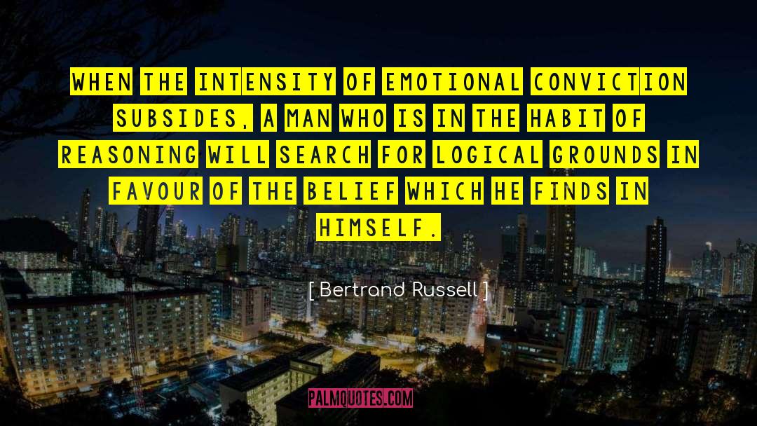 Bertrand Russell Quotes: When the intensity of emotional