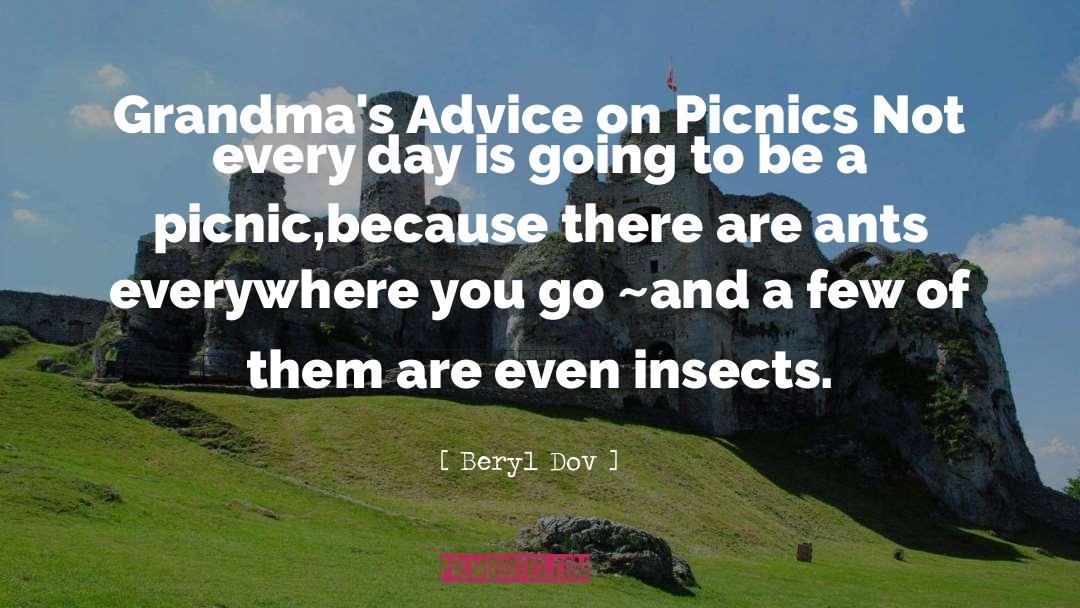 Beryl Dov Quotes: Grandma's Advice on Picnics <br