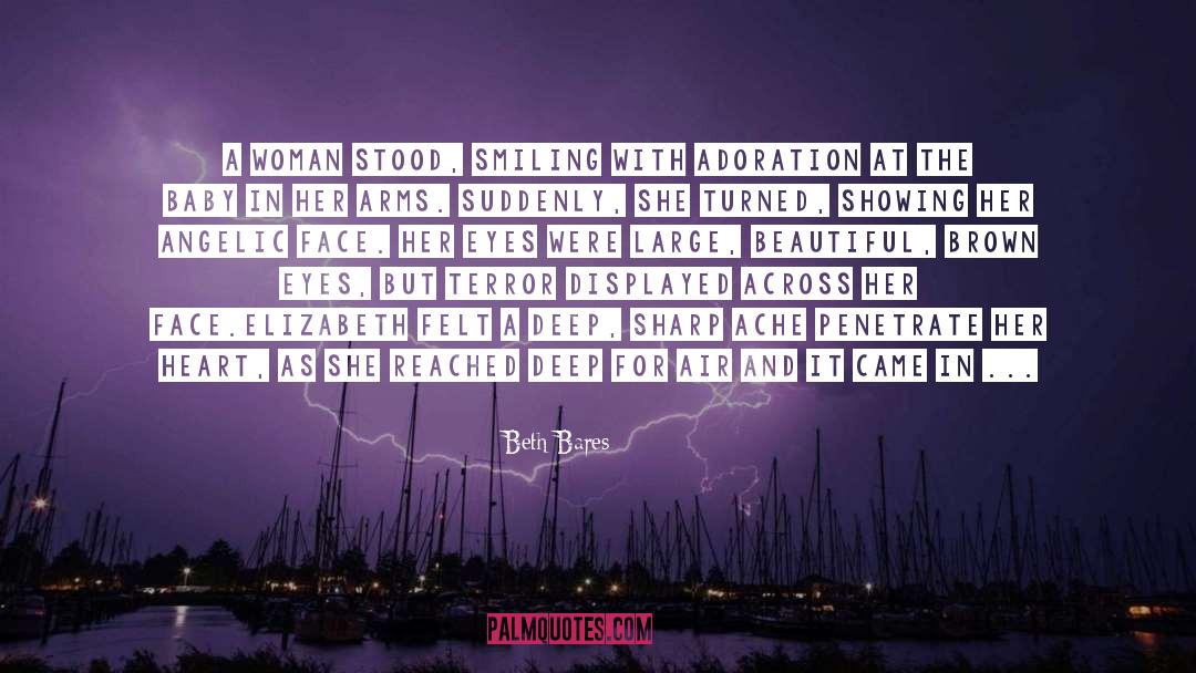 Beth Bares Quotes: A woman stood, smiling with