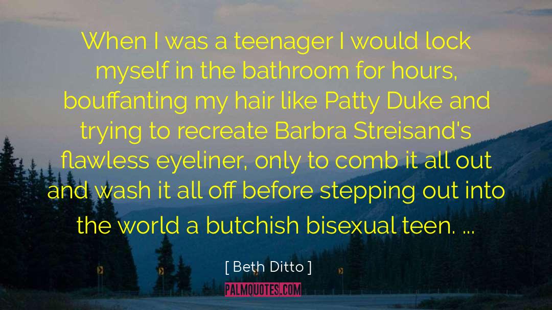 Beth Ditto Quotes: When I was a teenager