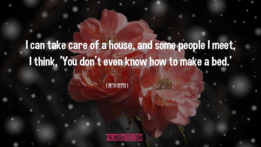 Beth Ditto Quotes: I can take care of