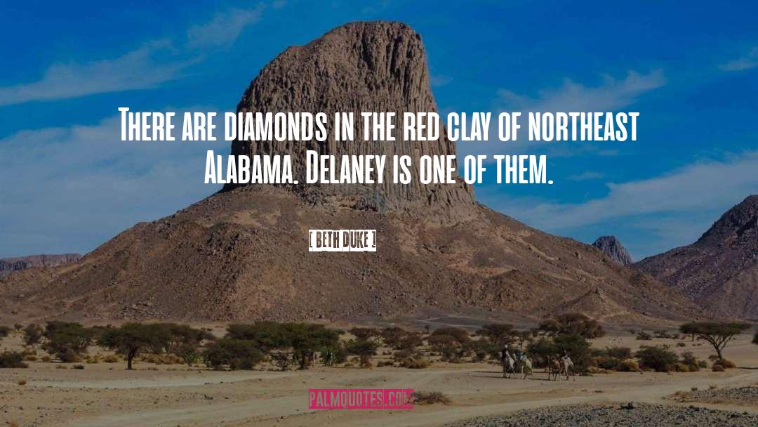 Beth Duke Quotes: There are diamonds in the