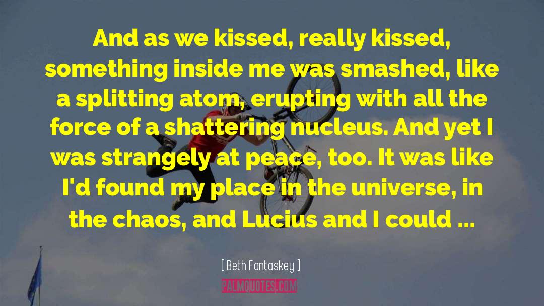 Beth Fantaskey Quotes: And as we kissed, really