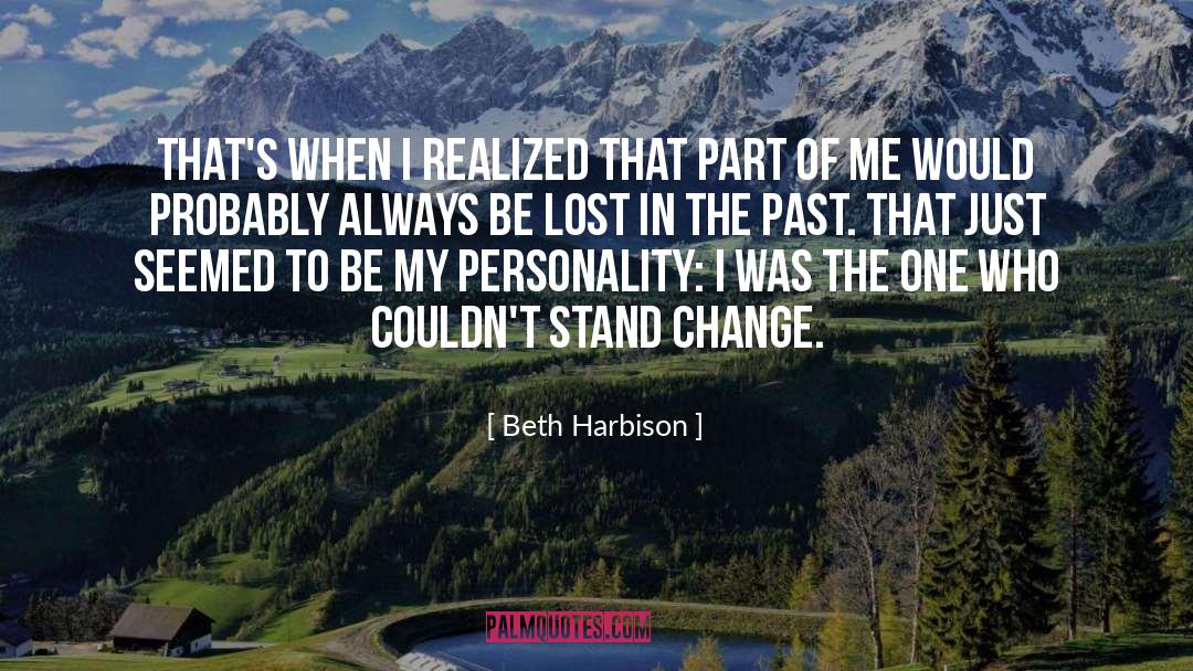 Beth Harbison Quotes: That's when I realized that