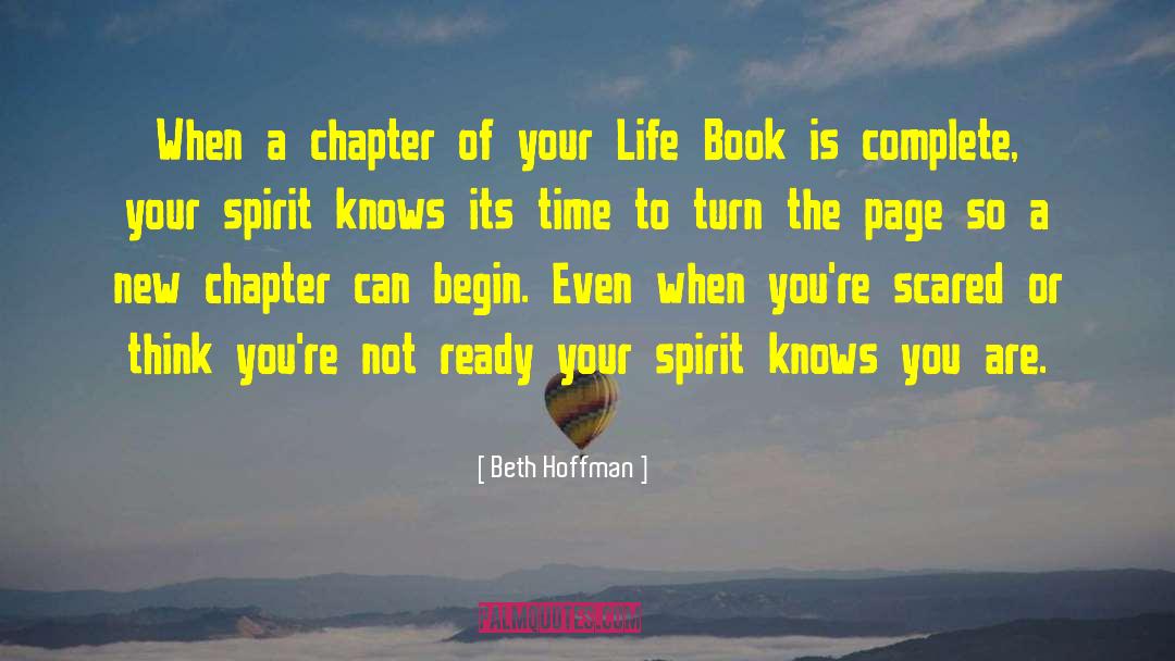 Beth Hoffman Quotes: When a chapter of your