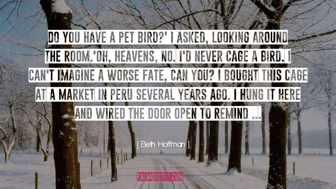 Beth Hoffman Quotes: Do you have a pet