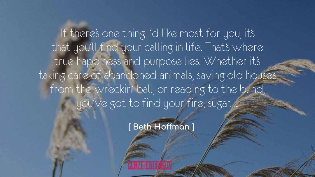 Beth Hoffman Quotes: If there's one thing I'd