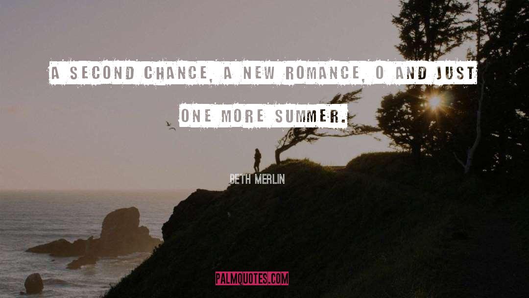 Beth Merlin Quotes: A second chance, a new