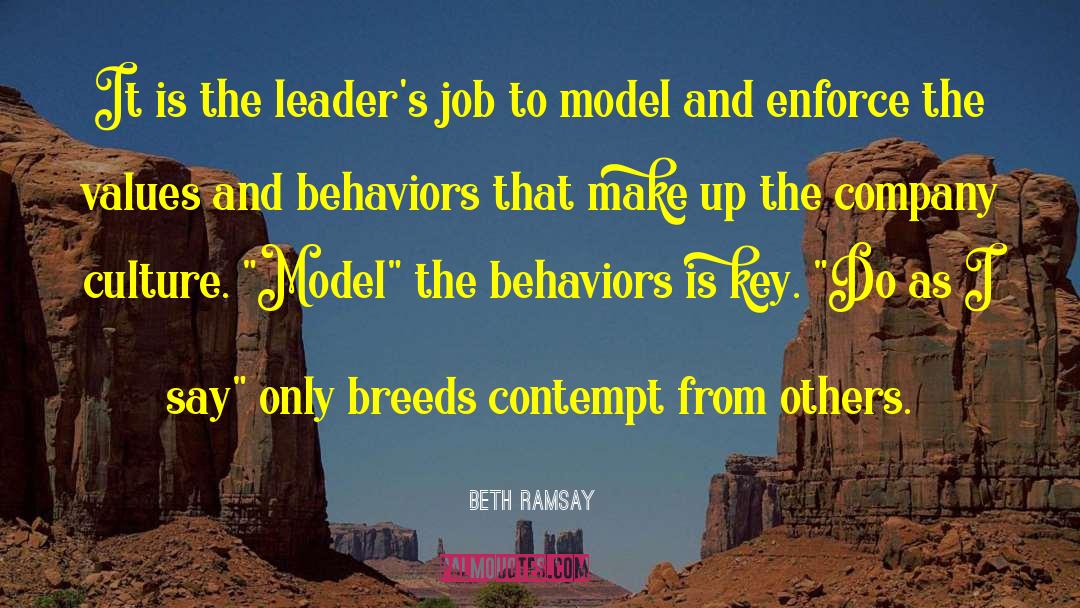 Beth Ramsay Quotes: It is the leader's job