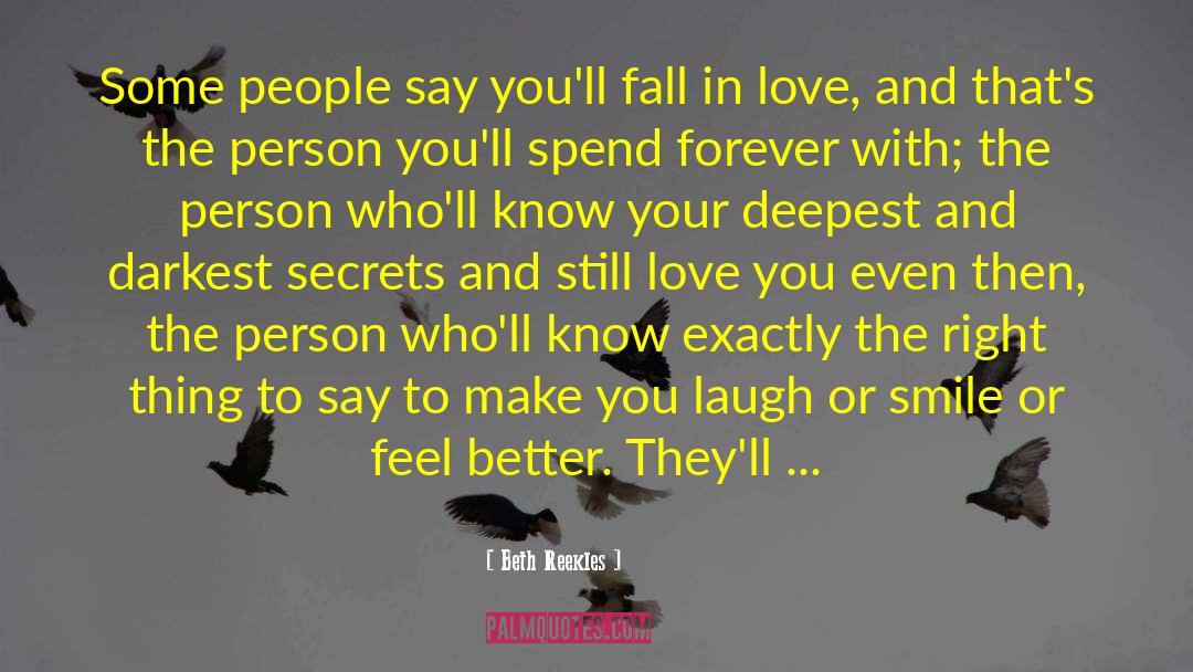 Beth Reekles Quotes: Some people say you'll fall