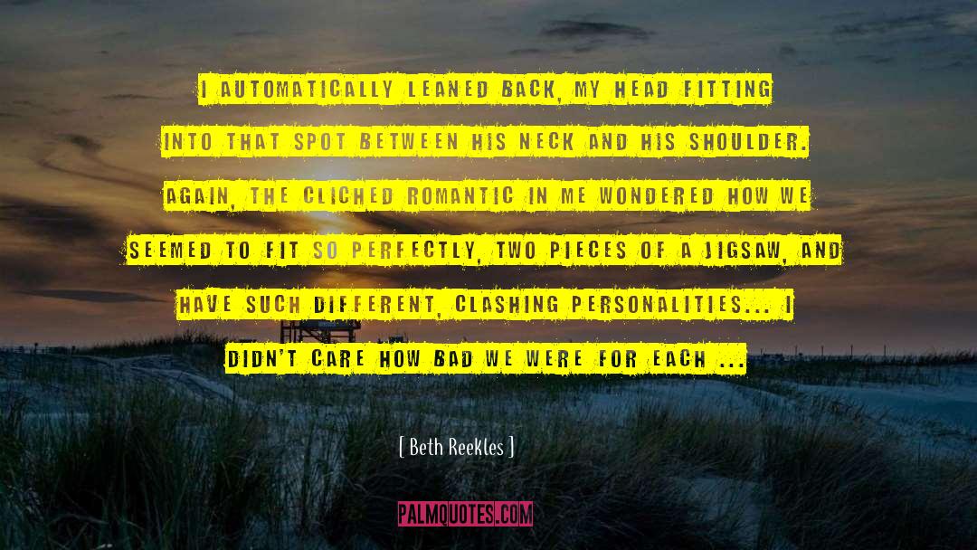 Beth Reekles Quotes: I automatically leaned back, my