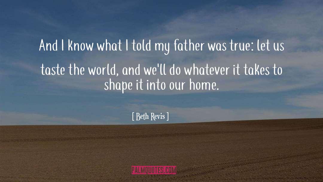 Beth Revis Quotes: And I know what I