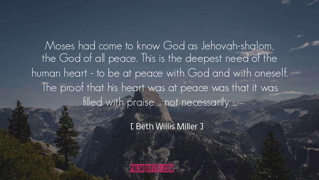 Beth Willis Miller Quotes: Moses had come to know