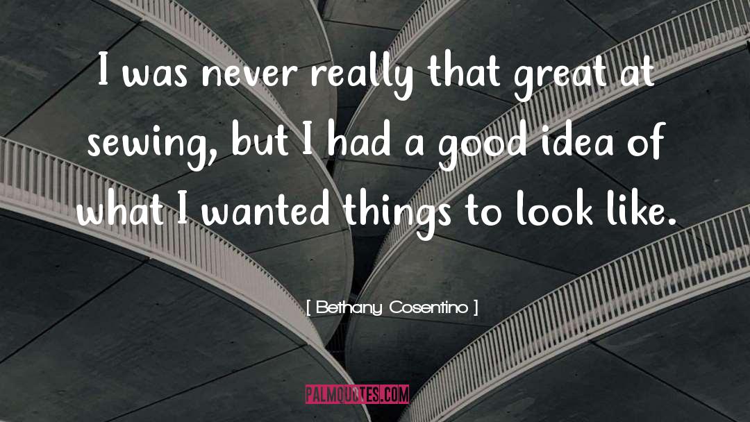 Bethany Cosentino Quotes: I was never really that