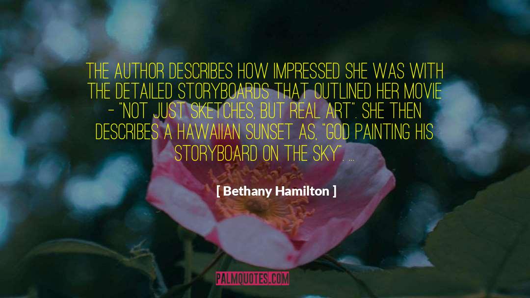 Bethany Hamilton Quotes: The author describes how impressed