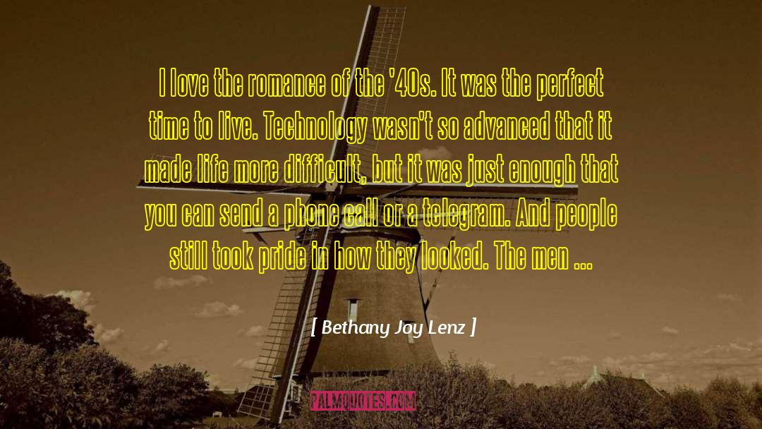 Bethany Joy Lenz Quotes: I love the romance of