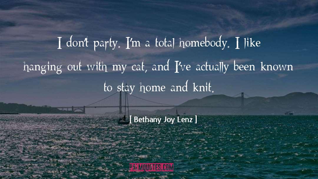 Bethany Joy Lenz Quotes: I don't party. I'm a
