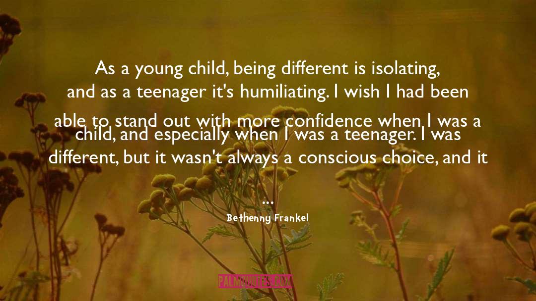 Bethenny Frankel Quotes: As a young child, being