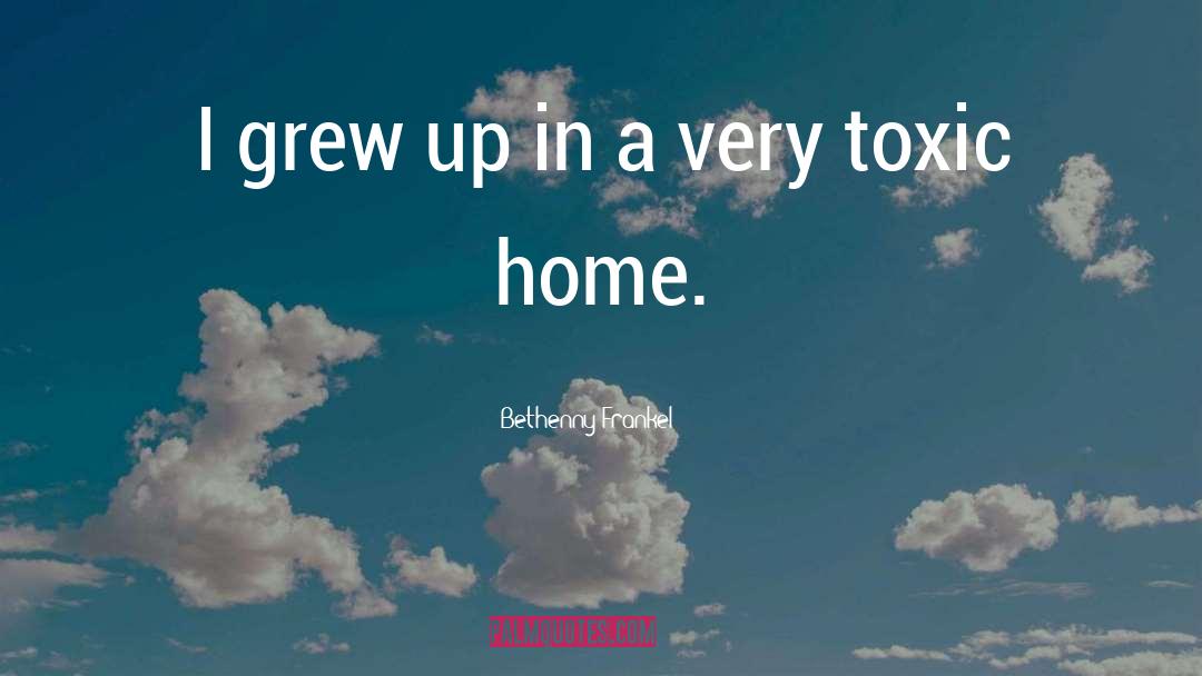 Bethenny Frankel Quotes: I grew up in a