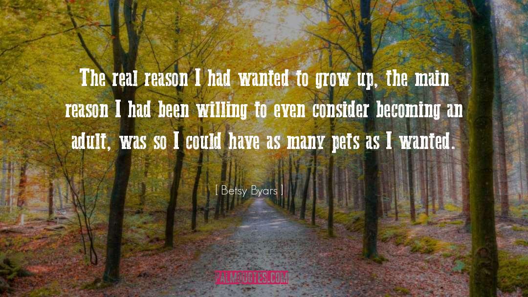 Betsy Byars Quotes: The real reason I had