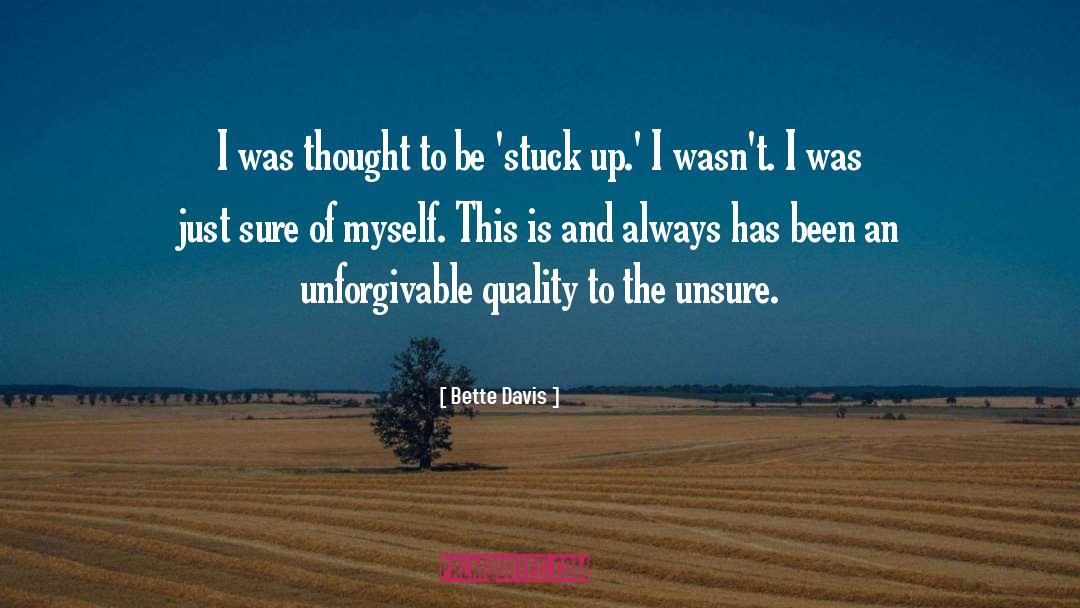Bette Davis Quotes: I was thought to be