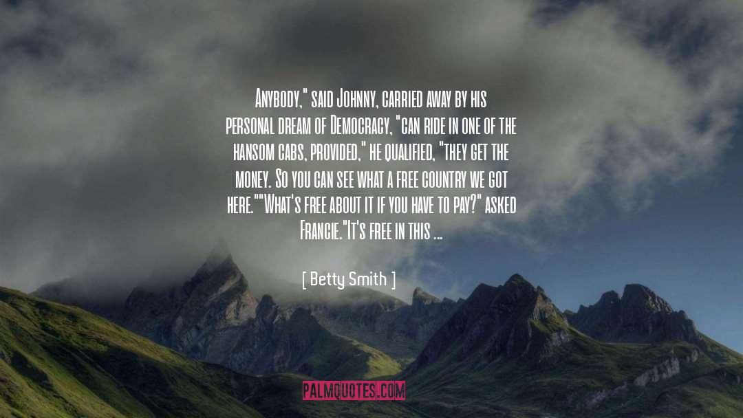 Betty  Smith Quotes: Anybody,