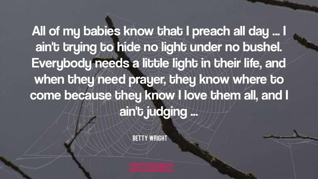 Betty Wright Quotes: All of my babies know