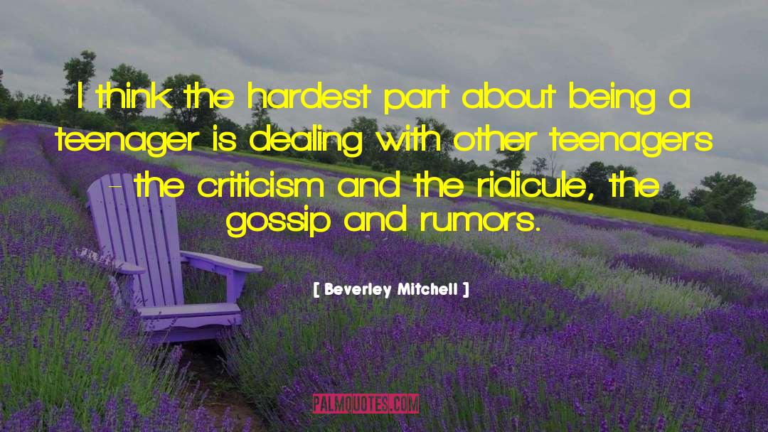 Beverley Mitchell Quotes: I think the hardest part