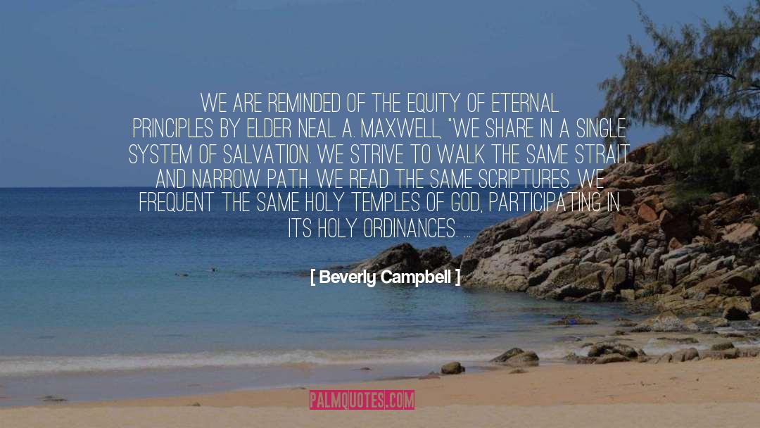 Beverly Campbell Quotes: We are reminded of the