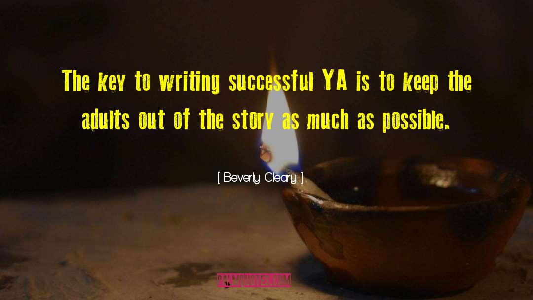 Beverly Cleary Quotes: The key to writing successful