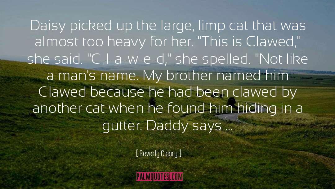 Beverly Cleary Quotes: Daisy picked up the large,
