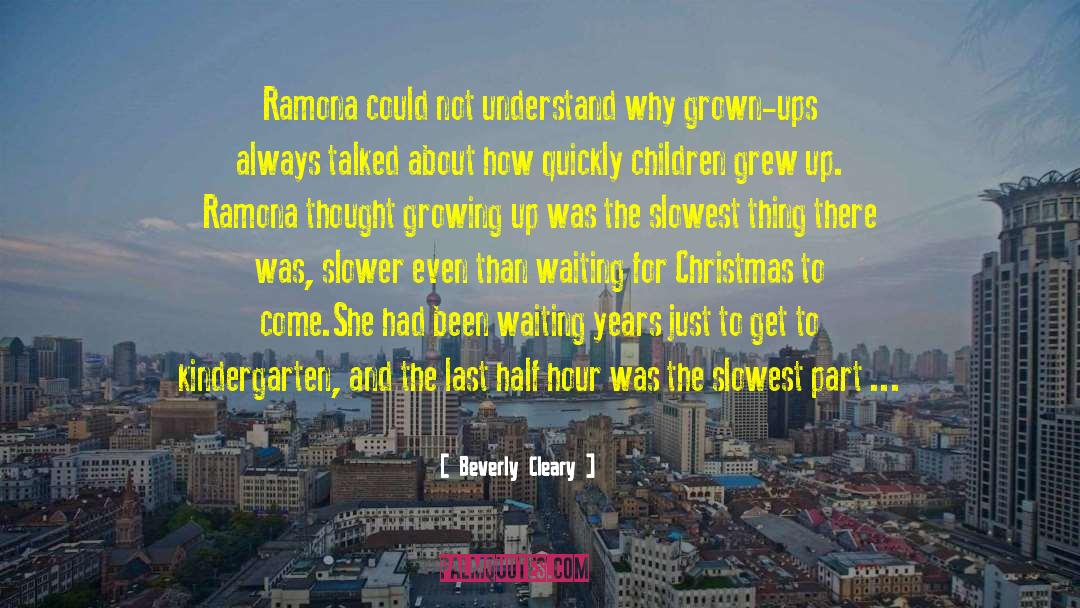 Beverly Cleary Quotes: Ramona could not understand why