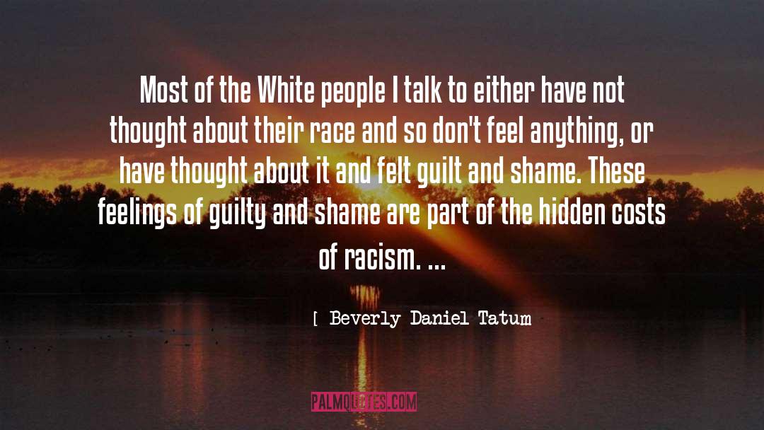 Beverly Daniel Tatum Quotes: Most of the White people