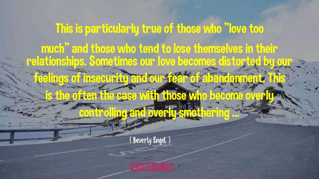 Beverly Engel Quotes: This is particularly true of