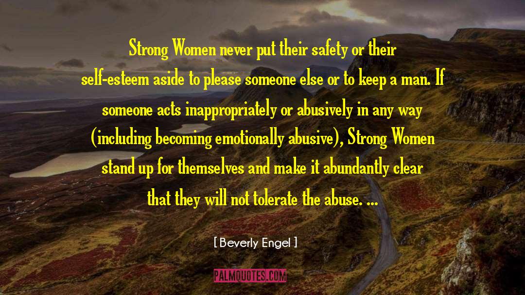 Beverly Engel Quotes: Strong Women never put their