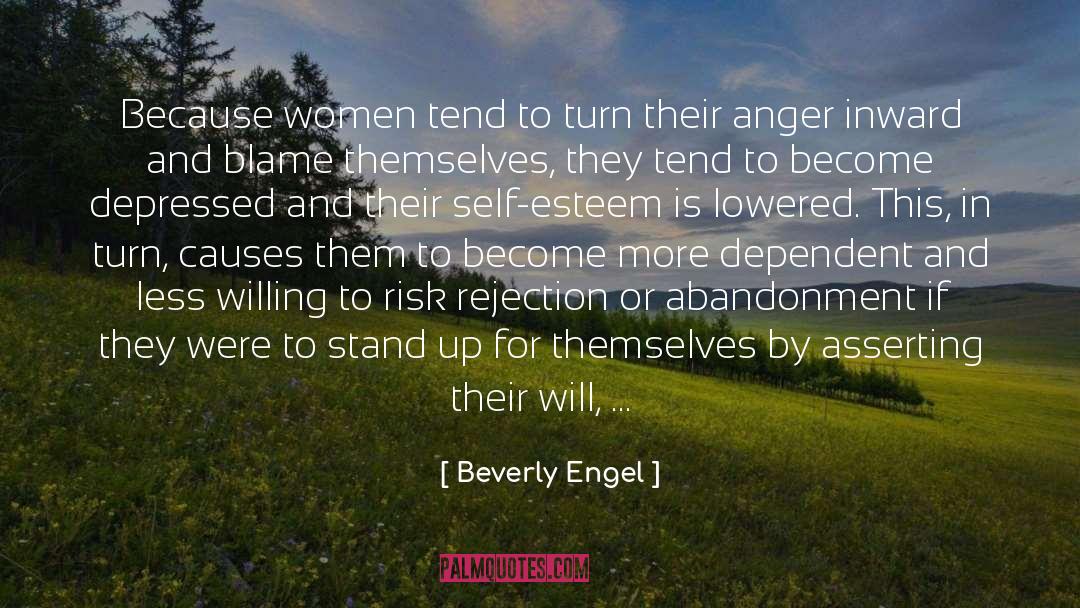 Beverly Engel Quotes: Because women tend to turn