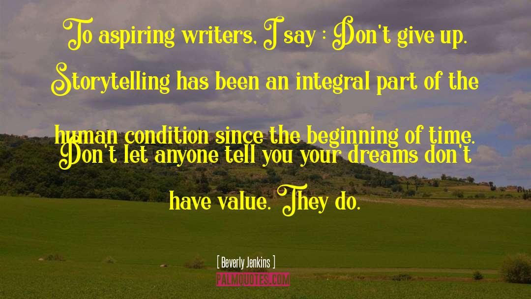 Beverly Jenkins Quotes: To aspiring writers, I say