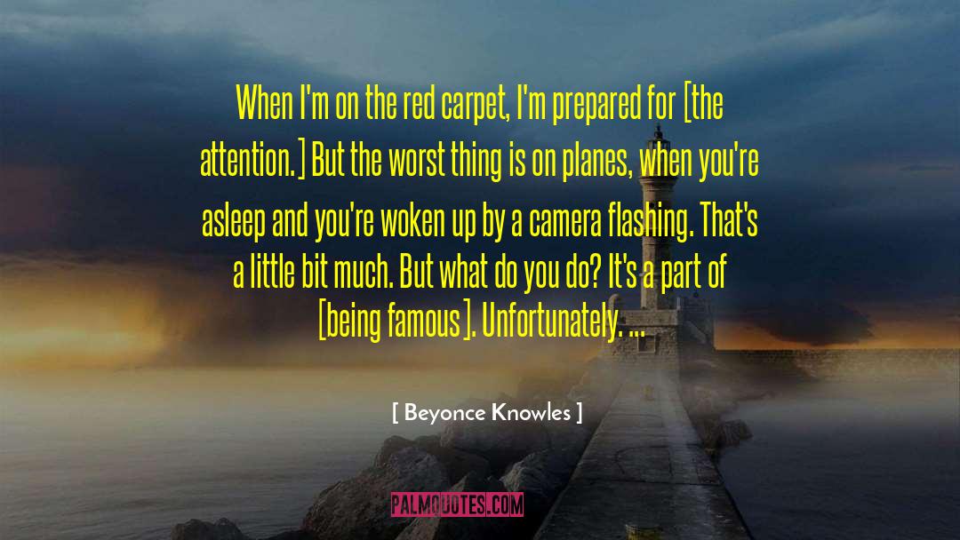 Beyonce Knowles Quotes: When I'm on the red