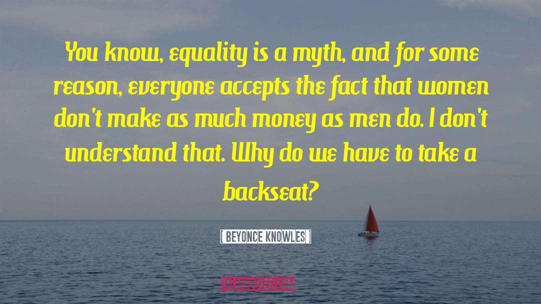 Beyonce Knowles Quotes: You know, equality is a