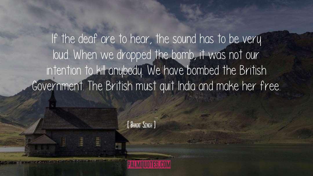 Bhagat Singh Quotes: If the deaf are to