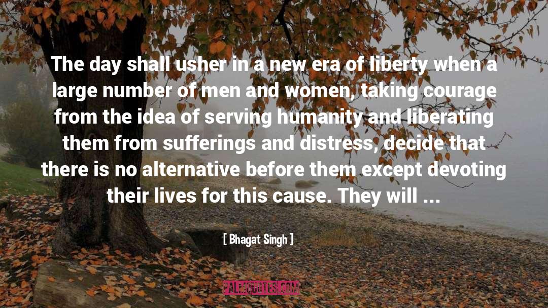 Bhagat Singh Quotes: The day shall usher in