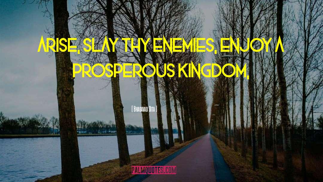 Bhagavad Gita Quotes: Arise, slay thy enemies, enjoy