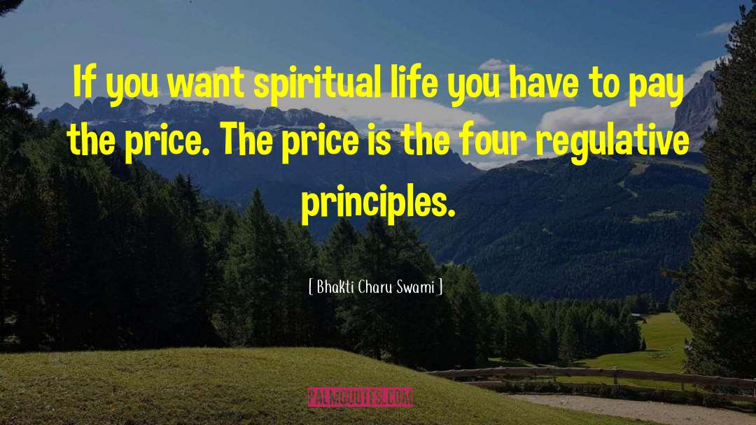 Bhakti Charu Swami Quotes: If you want spiritual life